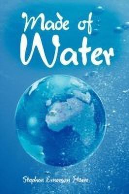 Made of Water(English, Paperback, Haire Stephen Emerson)