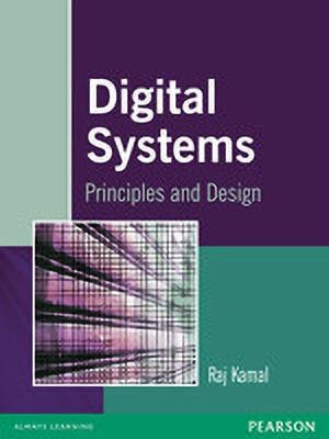 Digital Systems  - Principles and Design(English, Paperback, Kamal Raj)