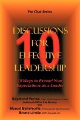10 Discussions for Effective Leadership(English, Paperback, Perras R.)