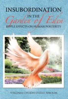 Insubordination in the Garden of Eden(English, Hardcover, Nnolim Virginia Chukwuzitelu)