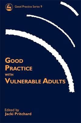 Good Practice with Vulnerable Adults(English, Electronic book text, unknown)