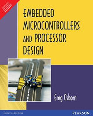 Embedded Microcontrollers & Processor Design(English, Paperback, Osborn Greg)