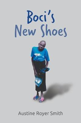 Boci's New Shoes(English, Paperback, Smith Austine Royer)