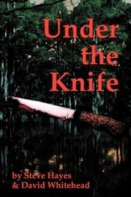 Under the Knife(English, Paperback, Hayes Steve Dr Ph.)