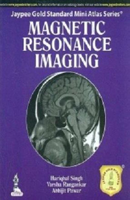 Jaypee Gold Standard Mini Atlas Series: Magnetic Resonance Imaging(English, Paperback, Singh Hariqbal)