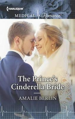 The Prince's Cinderella Bride(English, Electronic book text, Berlin Amalie)
