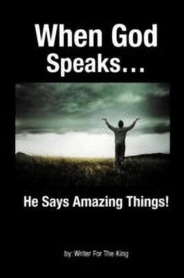 When God Speaks...(English, Paperback, Writer For The King)