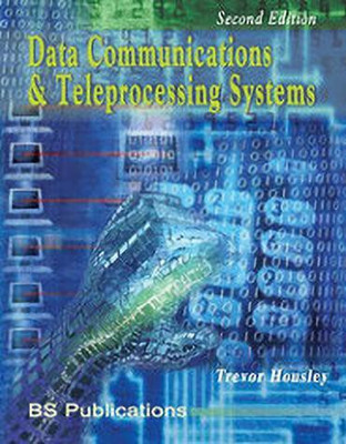 Data Communications and Teleprocessing Systems, 2nd Edition(English, Paperback, Trevor Housley)