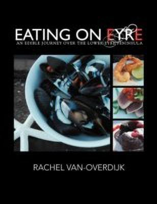 Eating on Eyre(English, Paperback, Van-Overdijk Rachel)