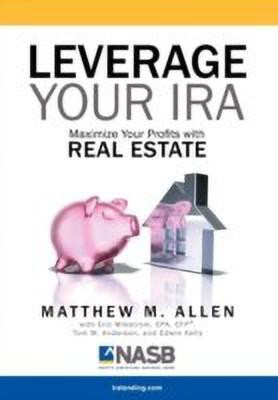 Leverage Your IRA(English, Hardcover, Allen Matthew)