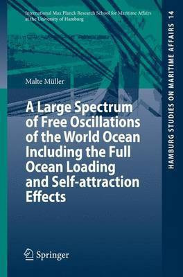 A Large Spectrum of Free Oscillations of the World Ocean Including the Full Ocean Loading and Self-Attraction Effects(English, Electronic book text, Muller Malte)