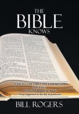The Bible Knows(English, Hardcover, Rogers Bill Dr)