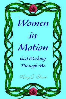 Women in Motion(English, Paperback, Short Mary C)