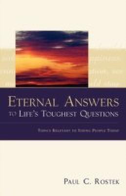 Eternal Answers to Life's Toughest Questions(English, Paperback, Rostek Paul C)