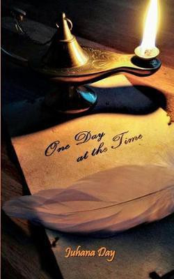 One Day at the Time(English, Paperback, Day Juhana)