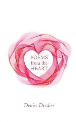 Poems from the Heart(English, Paperback, Dresher Denise)