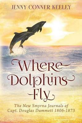 Where Dolphins Fly(English, Paperback, Keeley Jenny Conner)