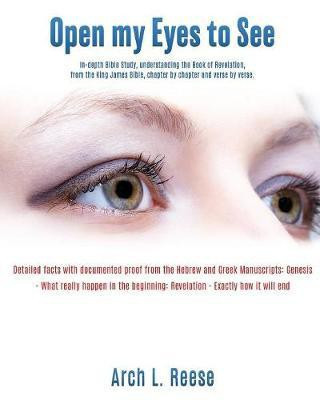 Open My Eyes To See(English, Paperback, Reese Arch L)