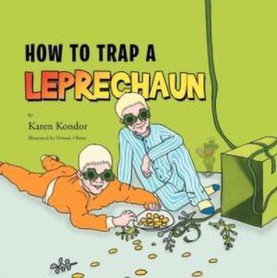 How To Trap A Leprechaun(English, Paperback, Kondor Karen)