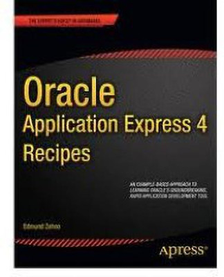 Oracle Application Express 4 Recipes(English, Paperback, Zehoo Edmund)
