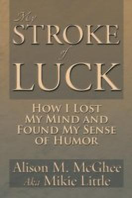 My Stroke of Luck(English, Paperback, McGhee Alison M)