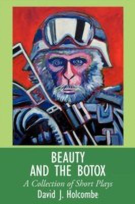 Beauty and the Botox(English, Paperback, Holcombe David J.)