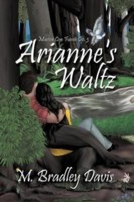 Arianne's Waltz(English, Paperback, Davis M. Bradley)