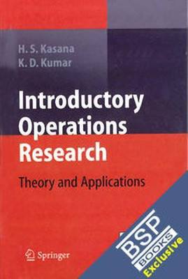 Introductory Operations Research Theory & Appllication, Kasana & Kumar(English, Paperback, S. Kasana H.)