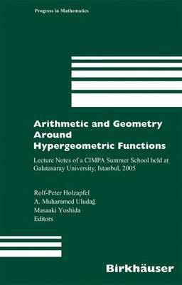 Arithmetic and Geometry Around Hypergeometric Functions(English, Electronic book text, Holzapfel Rolf-Peter)