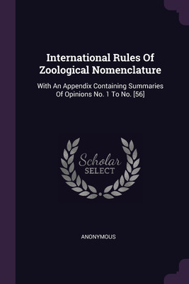 International Rules Of Zoological Nomenclature(English, Paperback, Anonymous)