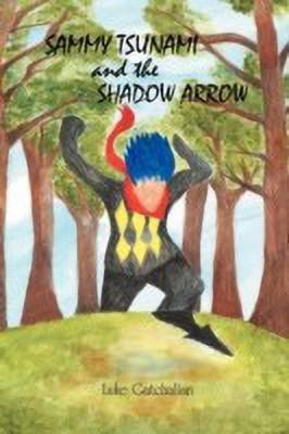 Sammy Tsunami and the Shadow Arrow(English, Paperback, Gatchalian Luke)