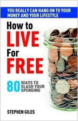 How to Live for Free(English, Paperback, Giles Stephen)