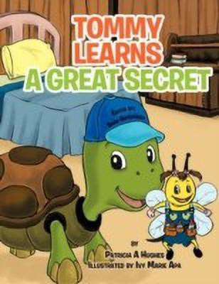 Tommy Learns a Great Secret(English, Paperback, Hughes Patricia A)