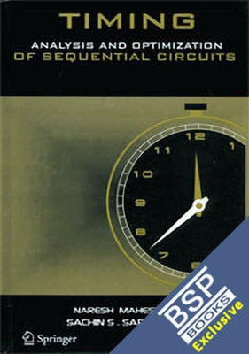 Timing Analysis and Optimization of Sequential Circuits(English, Hardcover, Maheshwari Naresh)