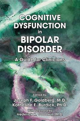 Cognitive Dysfunction in Bipolar Disorder(English, Electronic book text, Goldberg Joseph F)