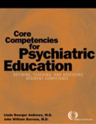 Core Competencies for Psychiatric Education(English, Electronic book text, Andrews Linda Boerger)