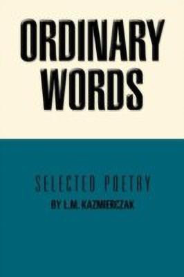 Ordinary Words(English, Paperback, Kazmierczak L.M.)