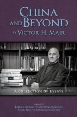 China and Beyond by Victor H. Mair(English, Paperback, Mair Victor H)