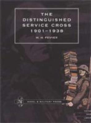 Distinguished Service Cross 1901-1938 2001(English, Hardcover, Fevyer)