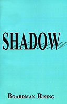 Shadow(English, Paperback, Rising Boardman)