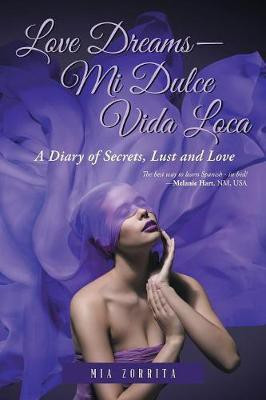 Love Dreams-Mi Dulcevida Loca(English, Paperback, Zorrita Mia)