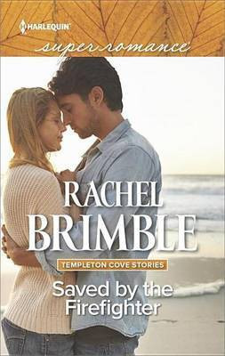 Saved by the Firefighter(English, Electronic book text, Brimble Rachel)