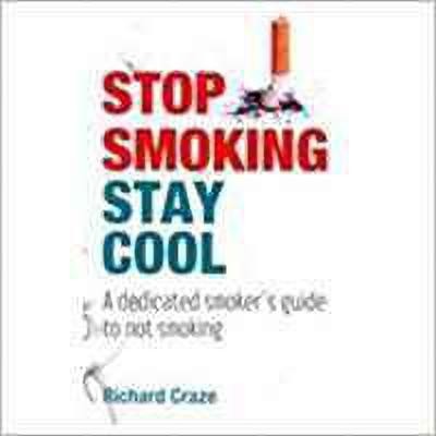 Stop Smoking Stay Cool(English, Paperback, Craze Richard)