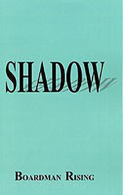Shadow(English, Hardcover, Rising Boardman)