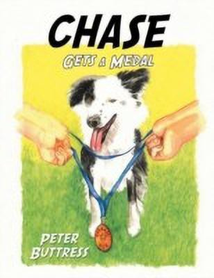 Chase Gets a Medal(English, Paperback, Buttress Peter)