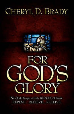 For God's Glory(English, Paperback, Brady Cheryl D)