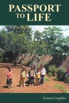 Passport to Life(English, Paperback, Coughlin Dennis)