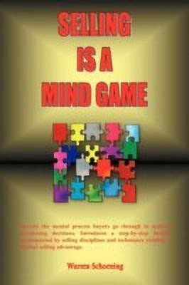Selling Is A Mind Game(English, Paperback, Schoening Warren)