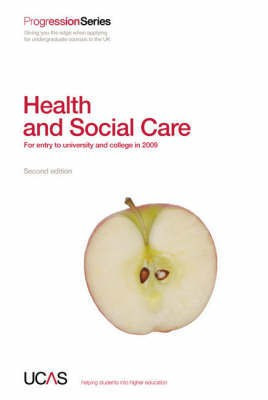 Progression to Health and Social Care 2009 Entry(English, Paperback, UCAS)