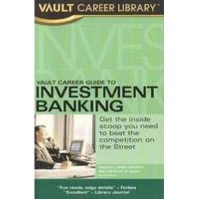 Vault Career Guide to Investment Banking(English, Paperback, Lott Tom)